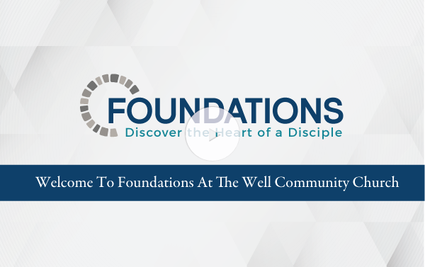 The_Well_Foundations_Welcome