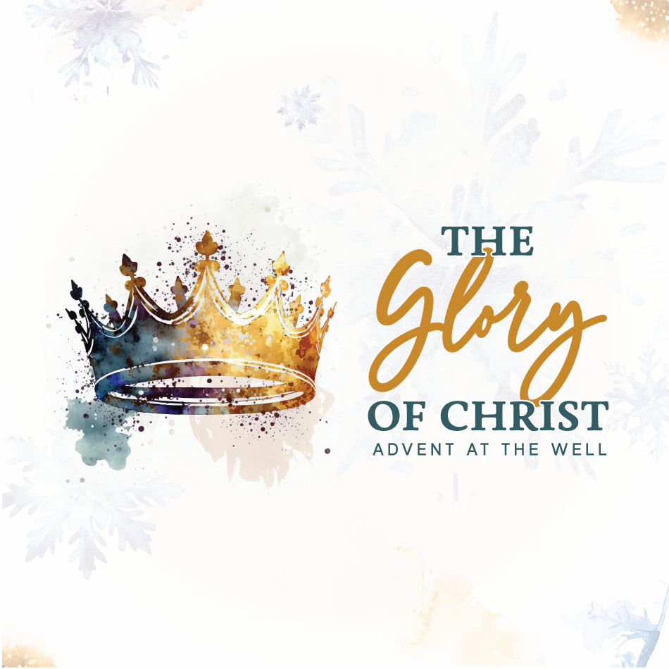 The Glory of Christ Unwrapped